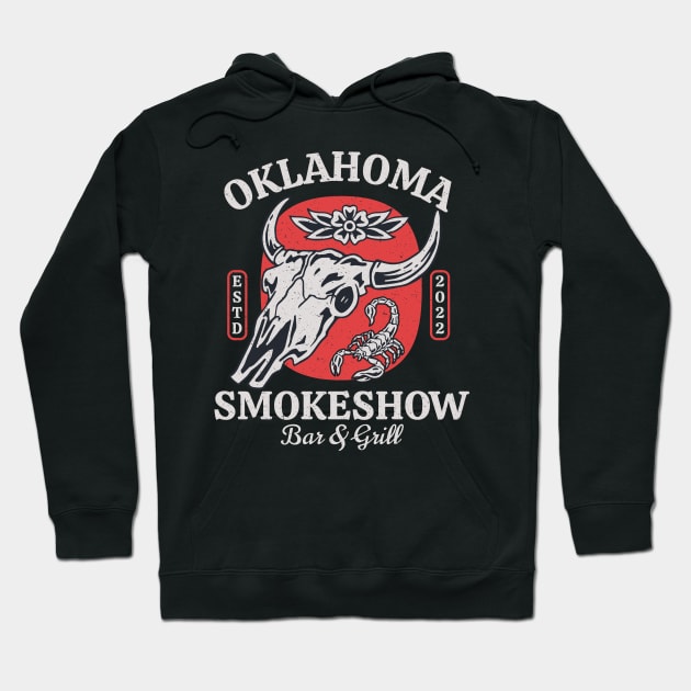 Oklahoma Smokeshow Bar & Grill Hoodie by burlytx